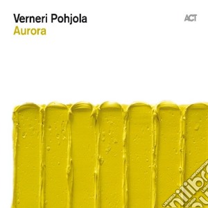 Verneri Pohjola - Aurora cd musicale di Pohjola Verneri