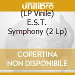 (LP Vinile) E.S.T. Symphony (2 Lp) lp vinile