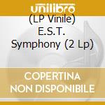 (LP Vinile) E.S.T. Symphony (2 Lp) vinile
