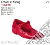Echoes Of Swing - Travelin cd