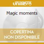 Magic moments cd