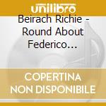 Beirach Richie - Round About Federico Mompou cd musicale di Richie Beirach