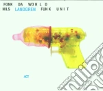 Nils Landgren - Fonk Da World cd