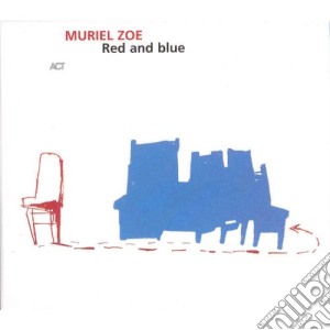 Muriel Zoe - Red And Blue cd musicale di Muriel Zoe