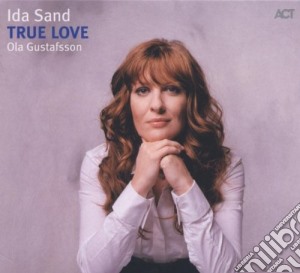 Ida Sand - True Love cd musicale di Ida Sand