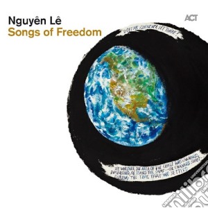 Nguyen Le - Songs Of Freedom cd musicale di Le Nguyen