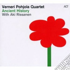 Verneri Pohjola - Ancient History cd musicale di Pohjola Verneri