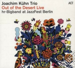 Joachim Kuhn - Out Of The Desert - Live At Jazzfest Berlin cd musicale di Joachim Kuhn