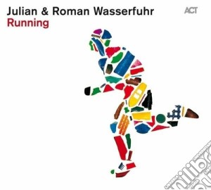 Julian & Roman Wasserfuhr - Running cd musicale di Wasserfuhr julian &