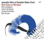 Jeanette Kohn & Swedish Radio Choir - New Eyes On Baroque cd