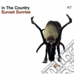 In The Country - Sunset Sunrise cd