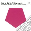 Rantala / Wollny / Mozdzer - Jazz At Berlin Philharmonic I cd