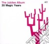 Jubilee Album - 20 Magic Years cd