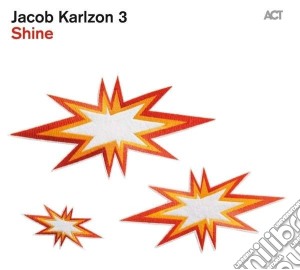 Jacob Karlzon 3 - Shine cd musicale di Jacob Karlzon 3