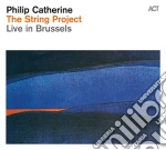 Philip Catherine - The String Project cd
