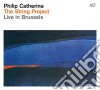 Philip Catherine - The String Project cd