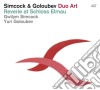 Simcock / Goloubev Duo Art - Reverie At Schloss Elmau cd