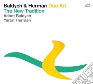Adam Baldych / Yaron Herman - The New Tradition cd musicale di Adam Baldych / Yaron Herman