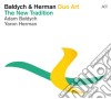 Adam Baldych / Yaron Herman - The New Tradition cd