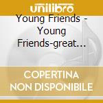 Young Friends - Young Friends-great German Songbook cd