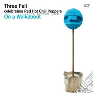 Three Fall - On A Walkabout cd musicale di Fall Three