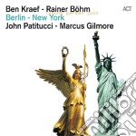 Kraef / Rainer / Patitucci / Gilmore - Berlin - New York