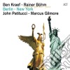 Kraef / Rainer / Patitucci / Gilmore - Berlin - New York cd