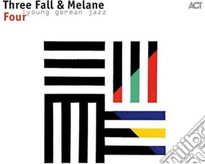 Three Fall & Melane - Four cd musicale di Three fall & melane