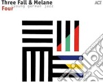 Three Fall & Melane - Four