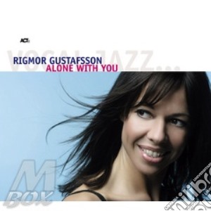 Rigmor Gustafsson - Alone With You cd musicale di Rigmor Gustafsson