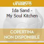 Ida Sand - My Soul Kitchen cd