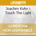 Joachim Kuhn - Touch The Light cd