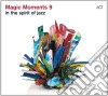 Magic Moments 9 - In The Spirit Of Jazz cd