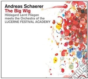 Andreas Schaerer - The Big Wig cd musicale di Andreas Schaerer
