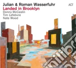Julian & Roman Wasserfuhr - Landed In Brooklyn cd