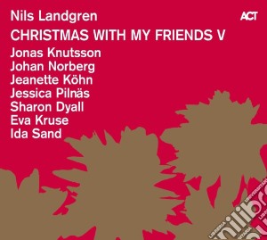 Nils Landgren - Christmas With My Friends V cd musicale di Nils Landgren