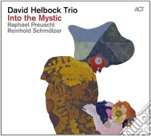 David Helbock - Into The Mystic cd musicale di David Helbock