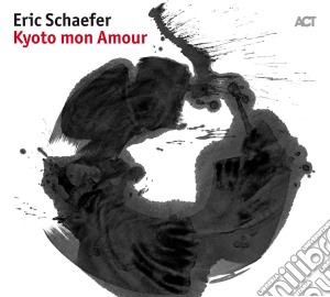Eric Schaefer - Kyoto Mon Amour cd musicale di Eric Schaefer