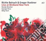 Richie Beirach & Gregor Huebner - Live At Birdland New York