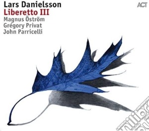 Lars Danielsson - Liberetto III cd musicale di Lars Danielsson
