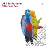 Ulf & Eric Wakenius - Father And Son cd