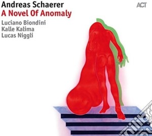 Andreas Schaerer - A Novel Of Anomaly cd musicale di Andreas Schaerer