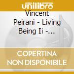 Vincent Peirani - Living Being Ii - Night Walker cd musicale di Vincent Peirani