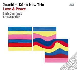 Joachim Kuhn New Trio - Love & Peace cd musicale di Joachim Kuhn