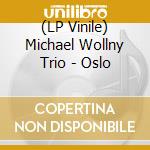 (LP Vinile) Michael Wollny Trio - Oslo lp vinile di Michael Trio Wollny