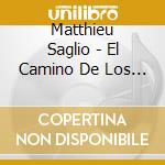Matthieu Saglio - El Camino De Los Vientos cd