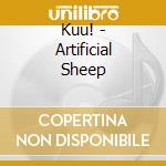 Kuu! - Artificial Sheep cd musicale