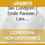 Jan Lundgren / Emile Parisien / Lars Danielsson - Into The Night cd musicale