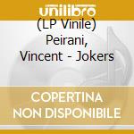 (LP Vinile) Peirani, Vincent - Jokers vinile