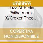 Jazz At Berlin Philharmonic X/Croker,Theo Quartet - Sketches Of Miles (2Cd Digipak) cd